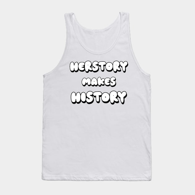 Herstory Tank Top by Fly Beyond